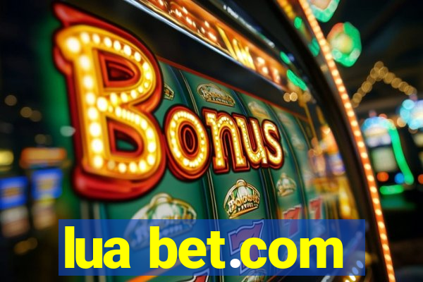 lua bet.com